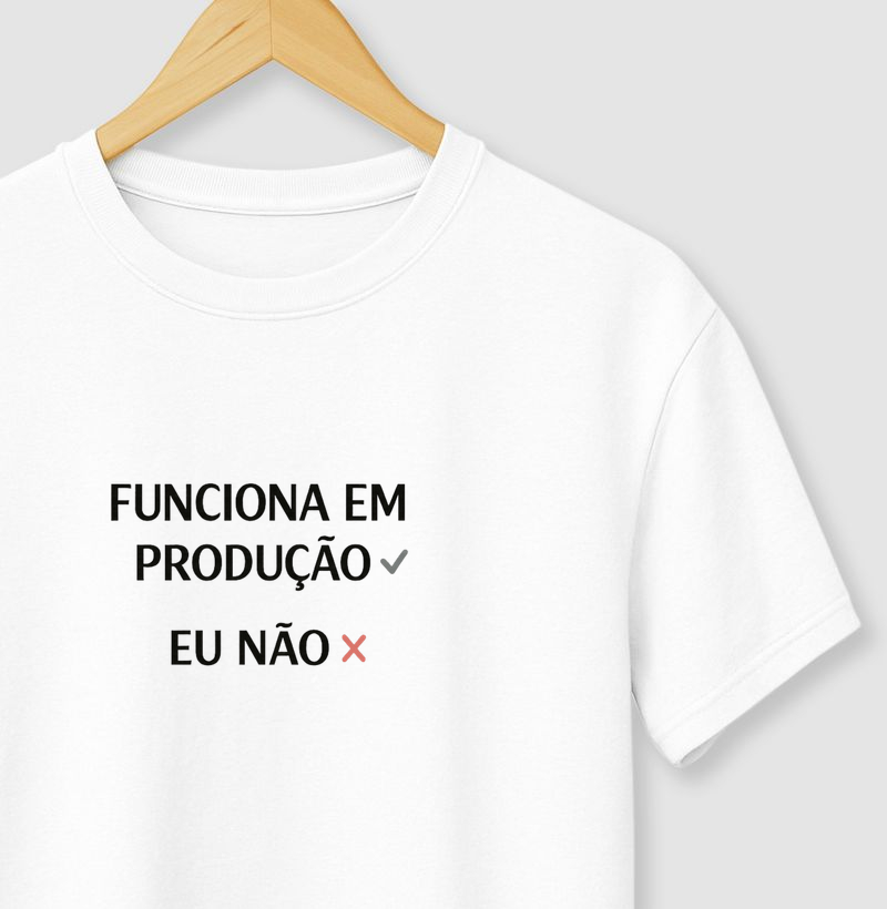 Funciona em Produção, Eu Não