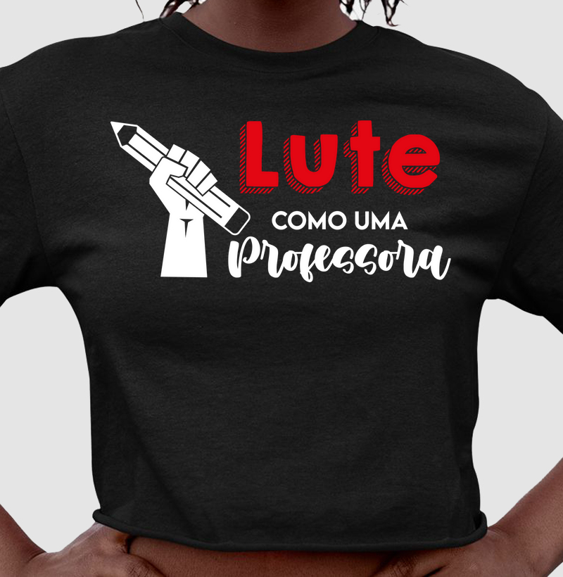 Lute como uma Professora