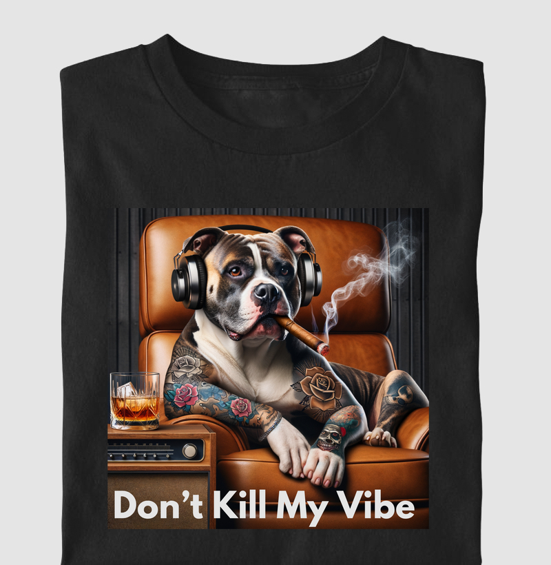 Don't Kill My Vibe