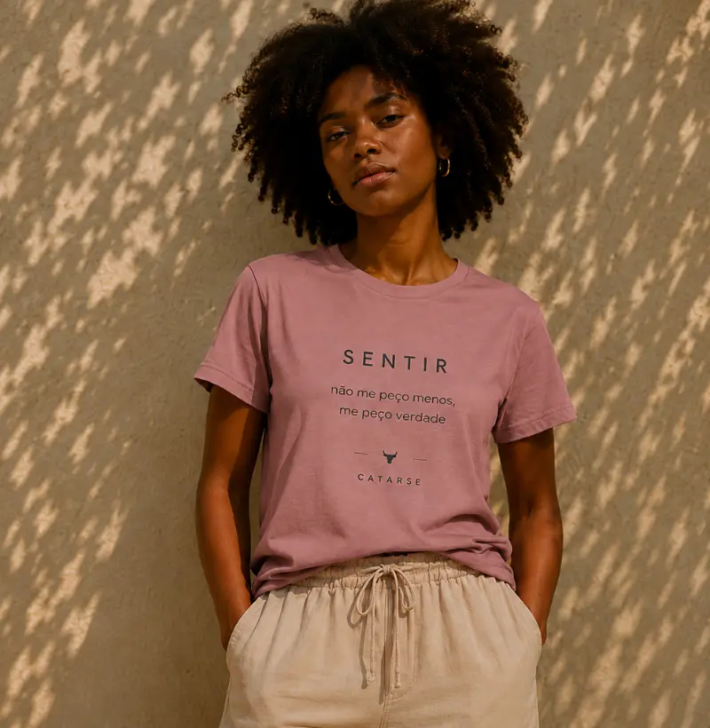 SENTIR — “não me peço menos, me peço verdade”