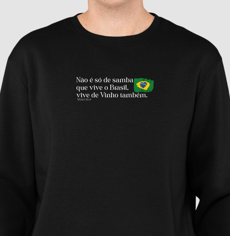 Não é só de samba que vive o Brasil, vive de Vinho também.