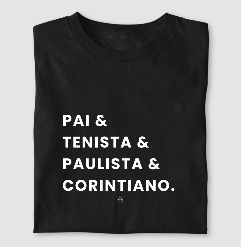Pai & Tenista & Paulista & Corintiano