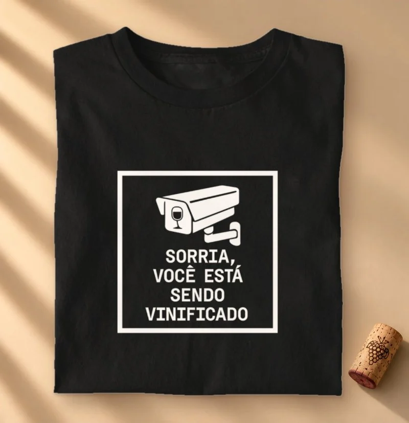 Camiseta Sorria, você esta sendo vinificado
