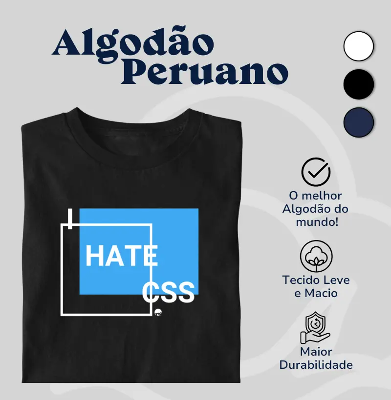 Camiseta Eu Odeio CSS