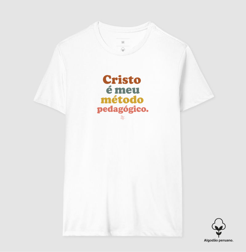 Cristo é meu método pedagógico