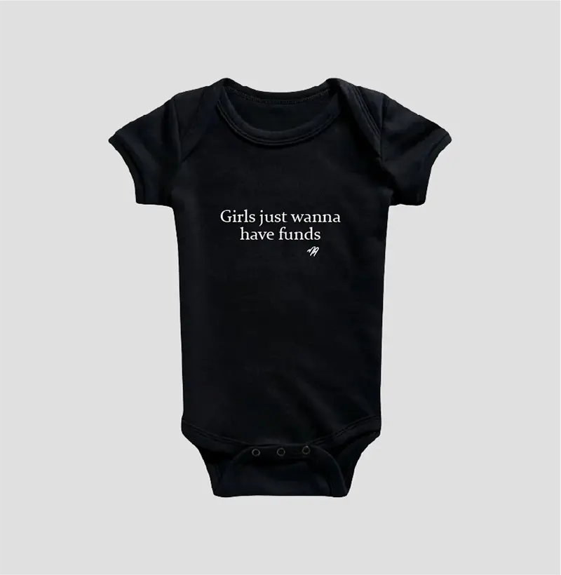 Girls Just Wanna Have Funds