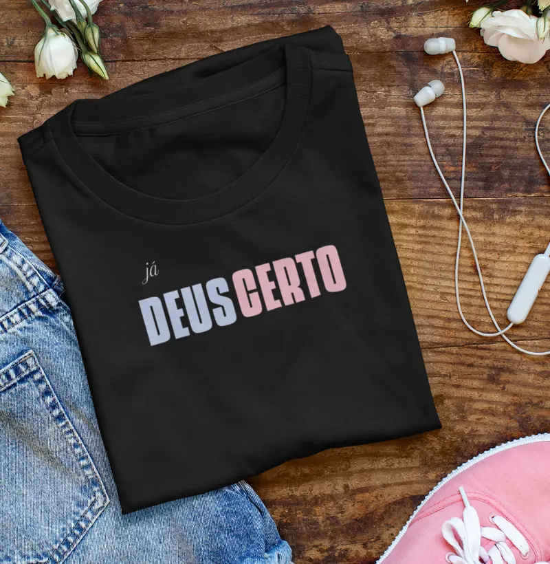 Camiseta Cristã Feminina - Já Deus Certo | Milagree 