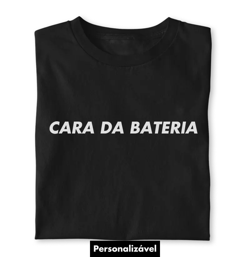 Cara da Bateria!