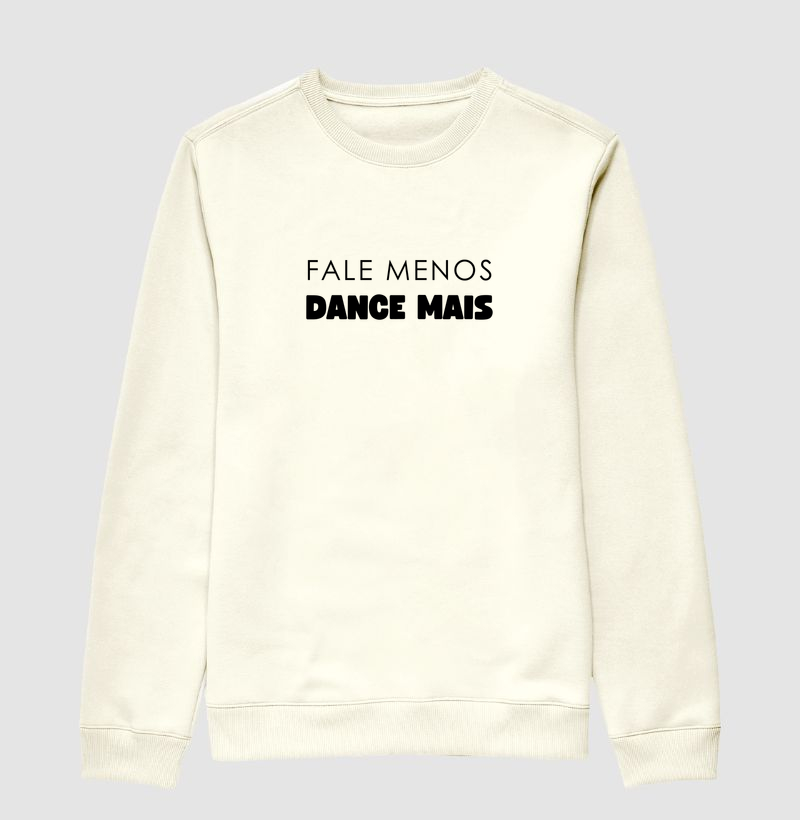 Fale Menos. Dance Mais