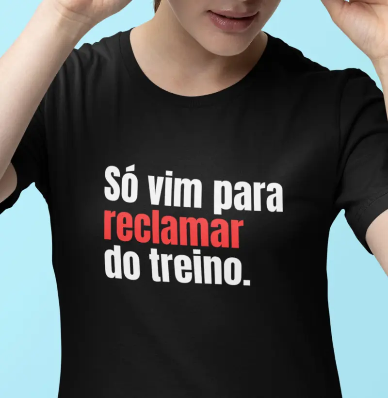 Só vim para reclamar do treino