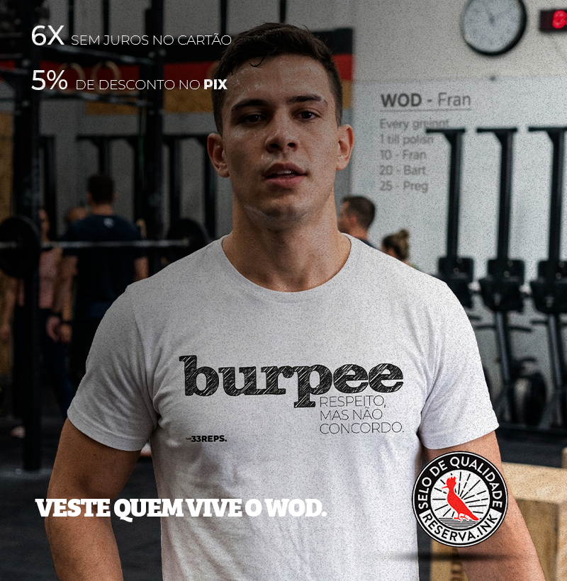 BURPEE RESPEITO, MAS NÃO CONCORDO