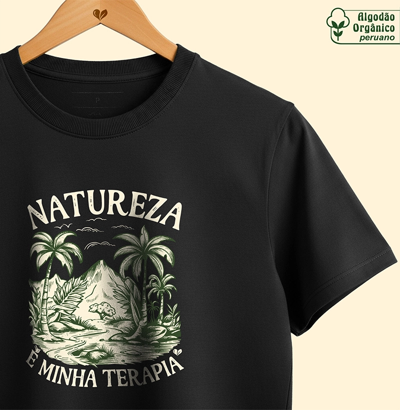 Natureza é minha terapia - Orgânico