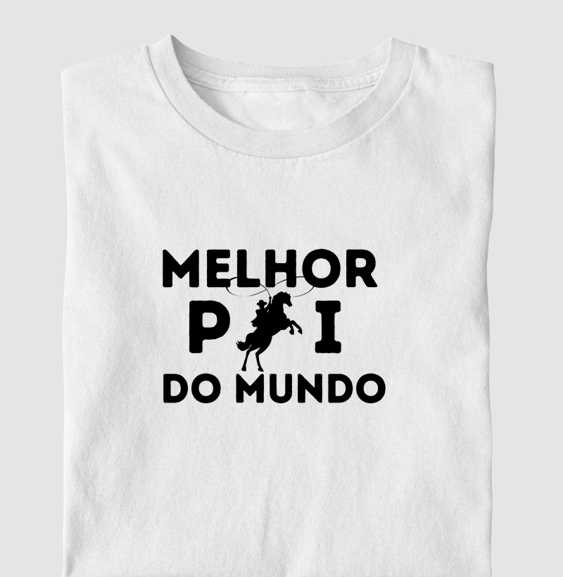 Camiseta Dia dos Pais - Melhor Pai do Mundo - Algodão 30.1