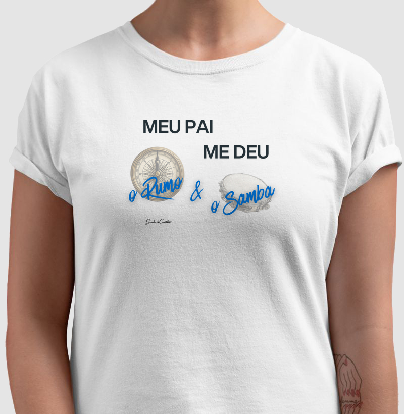 Meu pai me deu o Rumo e o Samba