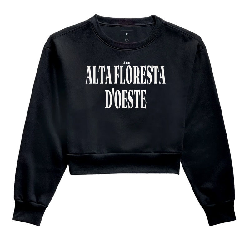 Alta Floresta D'Oeste | Tipografia RO - Cropped Moletom