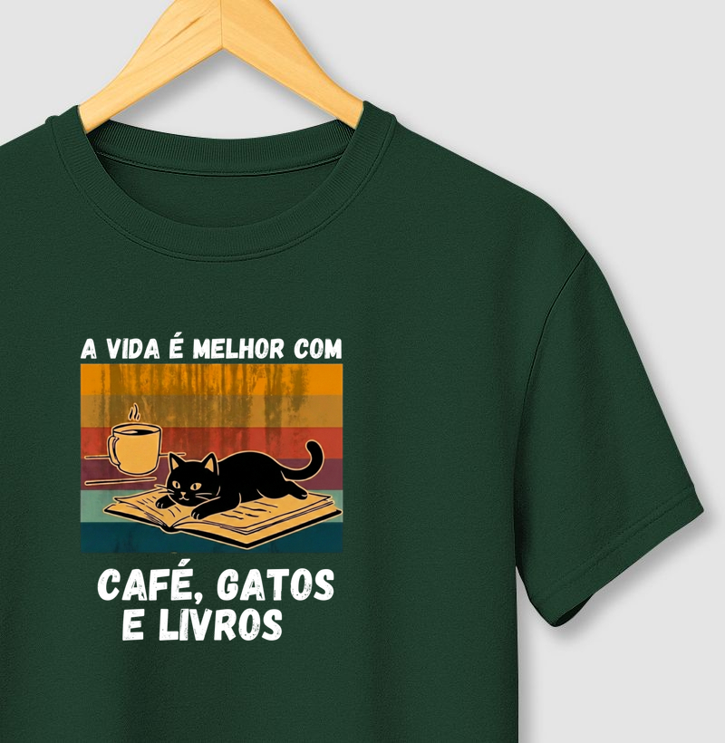 A vida é melhor com Café, gatos E livros