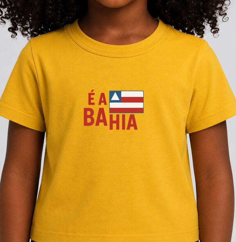 Camiseta Infantil É a Bahia. Coleção Baianês Kids. Meninos e Meninas. Algodão Premium.