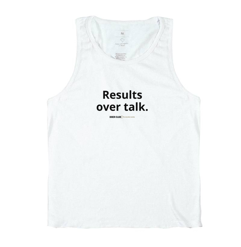 Results over talk.