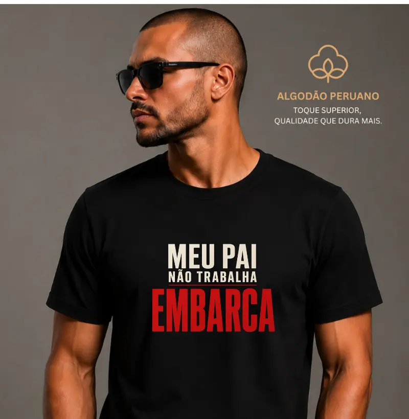 Meu pai não trabalha, embarca