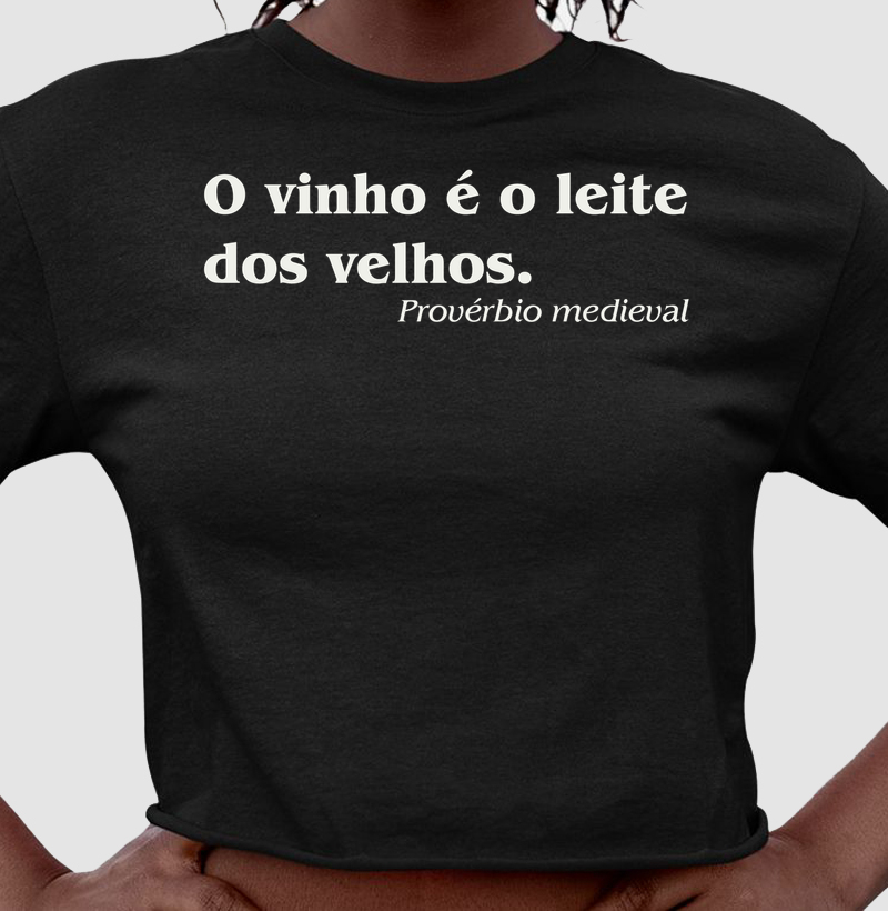 O Vinho é o Leite dos Velhos - Cropped