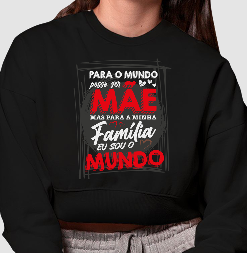 Para o mundo posso ser Mãe