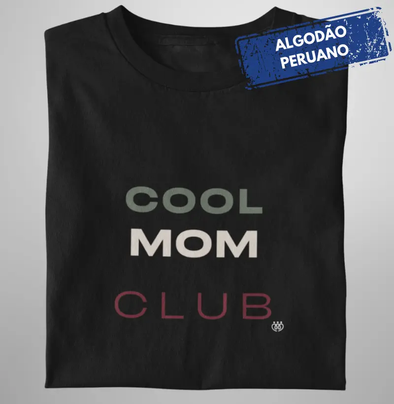Cool Mom Club Preto Premium