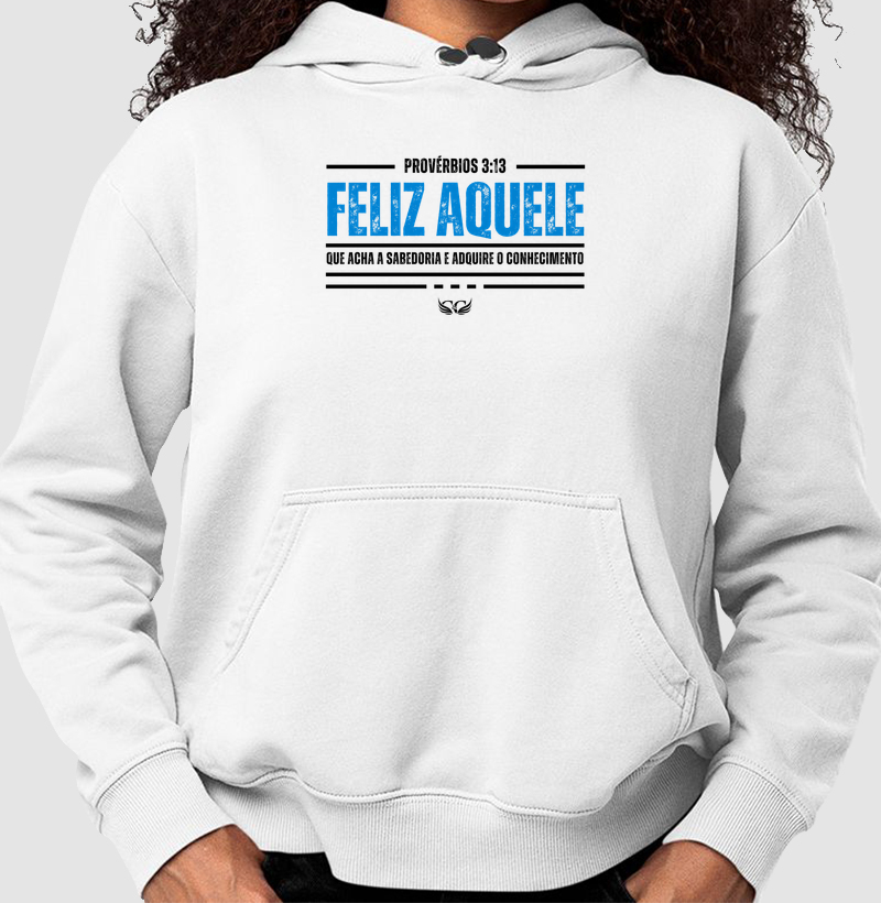 Feliz aquele que acha a sabedoria. Pv 3.13