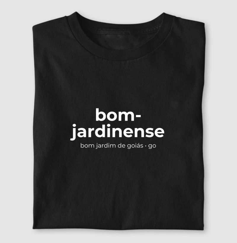 Bom-Jardinense | Gentílico GO - Camiseta