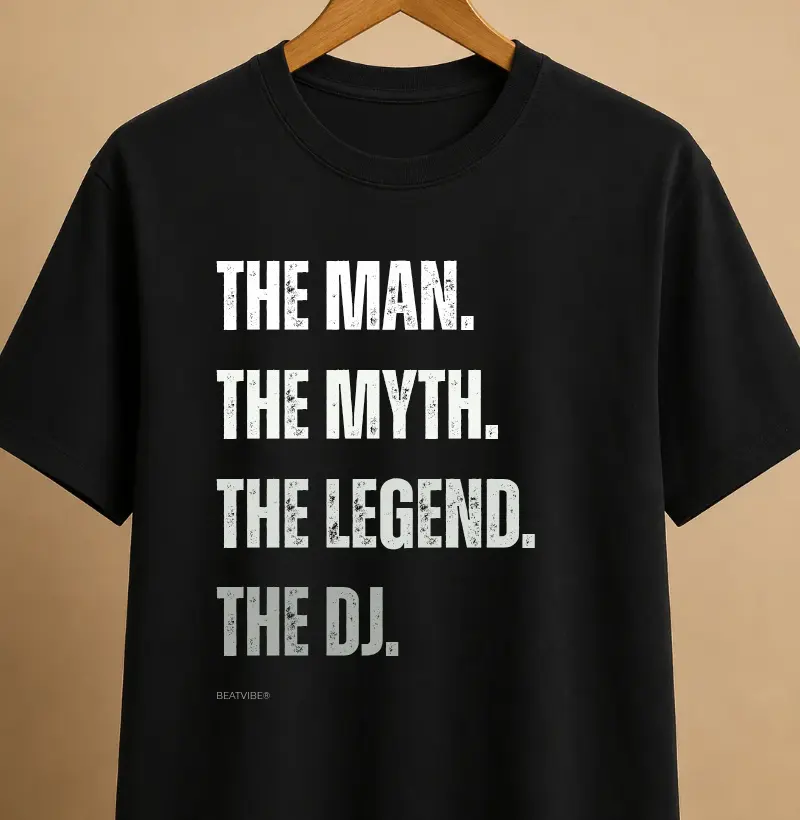 The Man. The Myth. The Legend. The DJ.