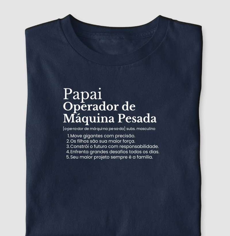 Papai Operador de Máquina Pesada - definição