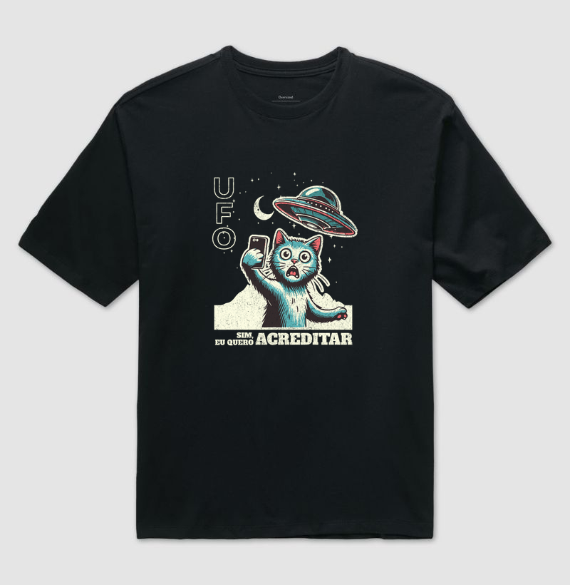 Sim Eu Quero Acreditar - Camiseta Oversized