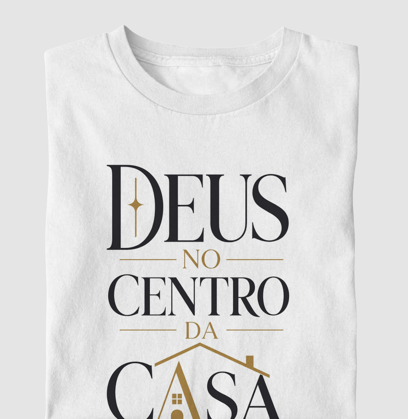 Deus no Centro da Casa