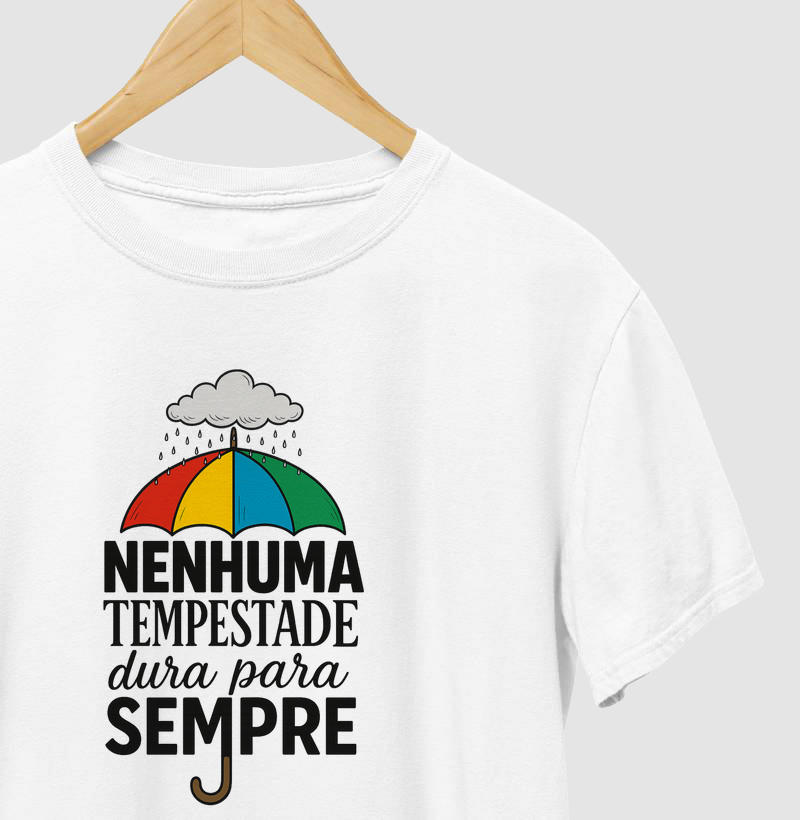 Nenhuma tempestade dura pra sempre