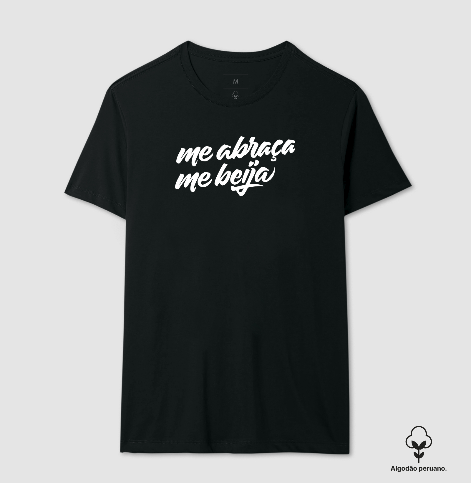 Camiseta Axé - Me Abraça Me Beija