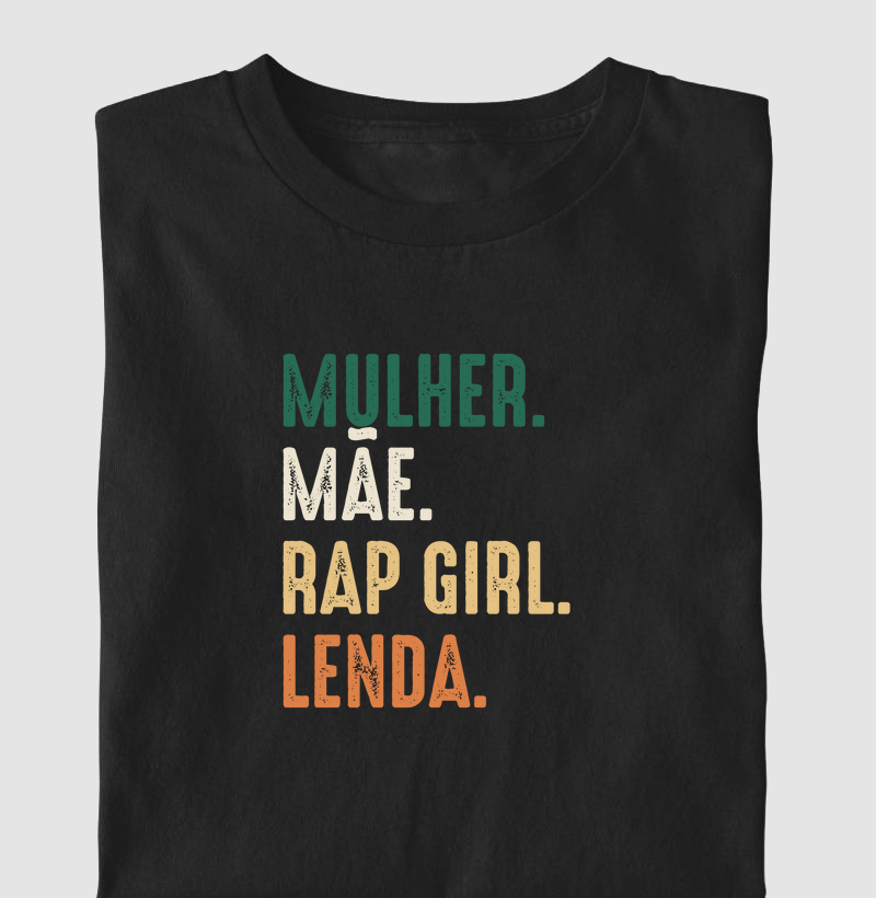 MULHER, MÃE, RAP GIRL, LENDA - color