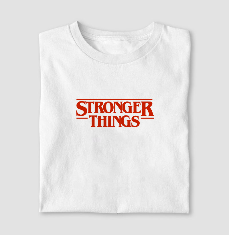 Stronger Things