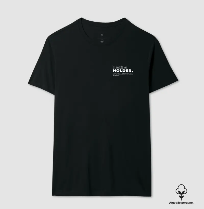 I am a holder - Tecido Premium