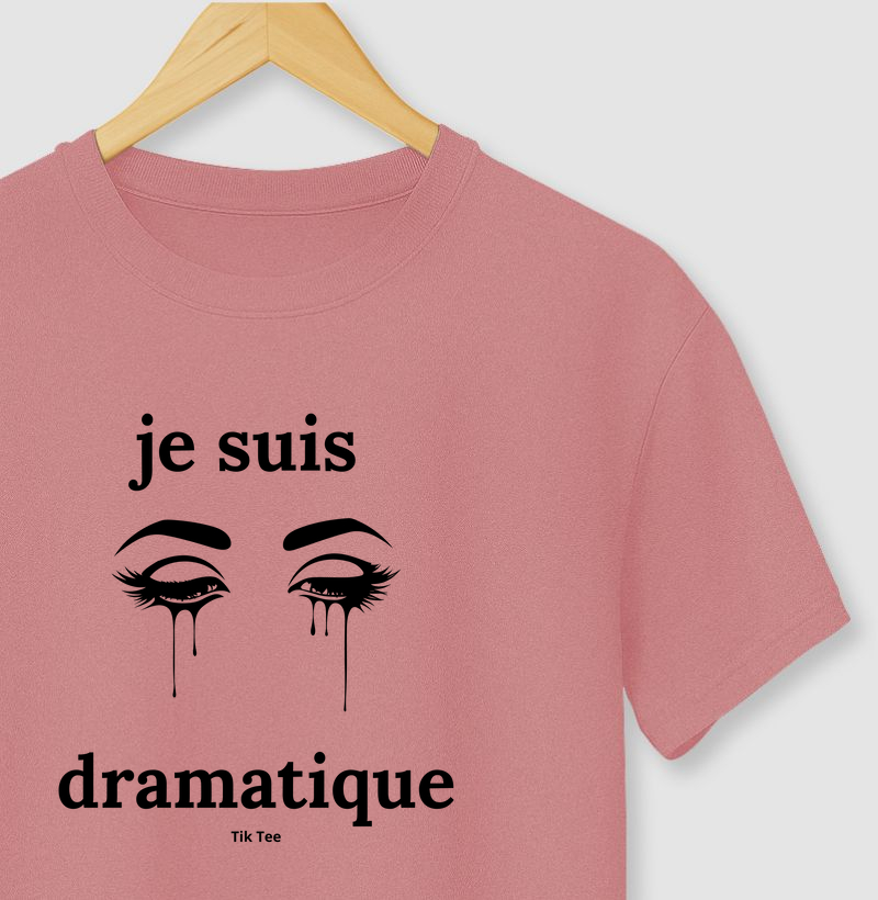 Je suis dramatique