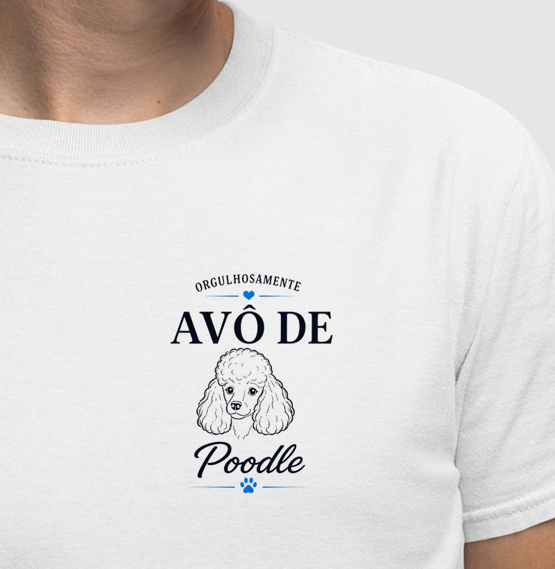 Orgulhosamente Avô de Poodle