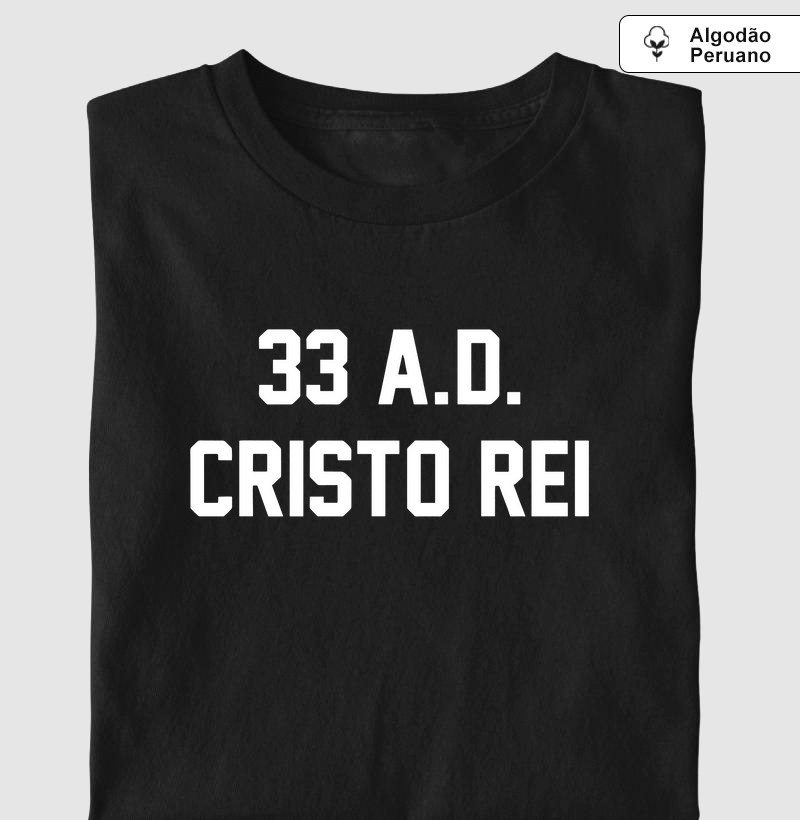 33 A.D. Cristo Rei - Algodão Peruano