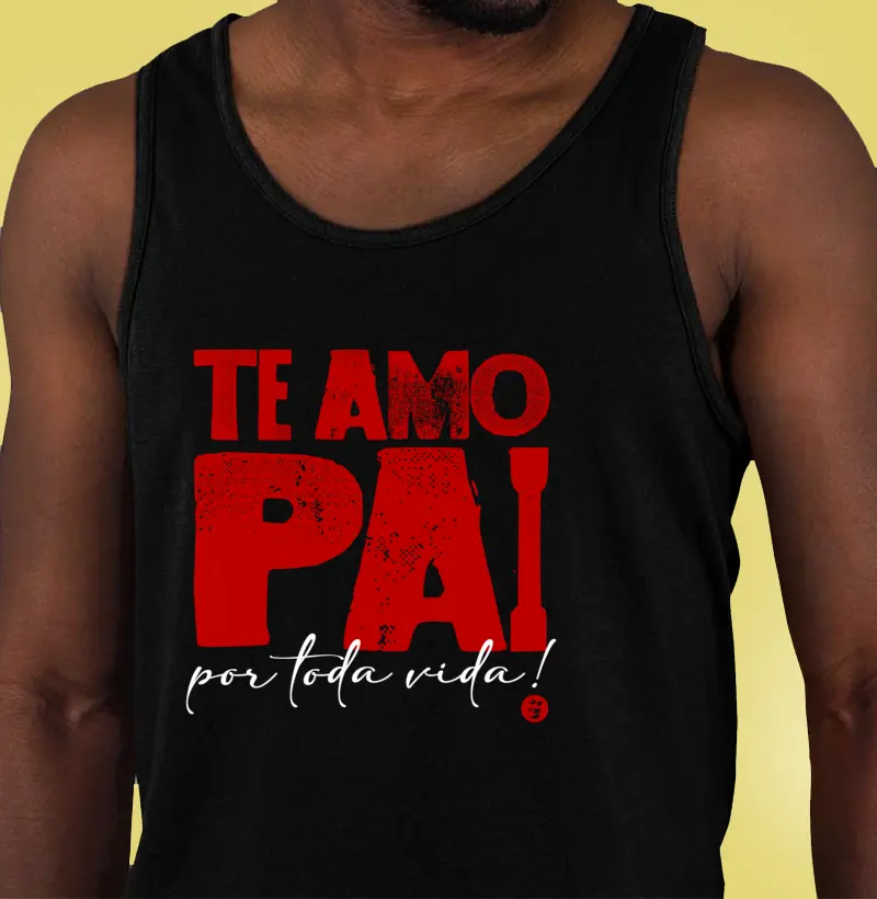 TE AMO PAI (Dia dos Pais)