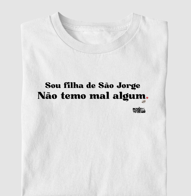Sou Filha de São Jorge e Não Temo Mal Algum Maria Patuá