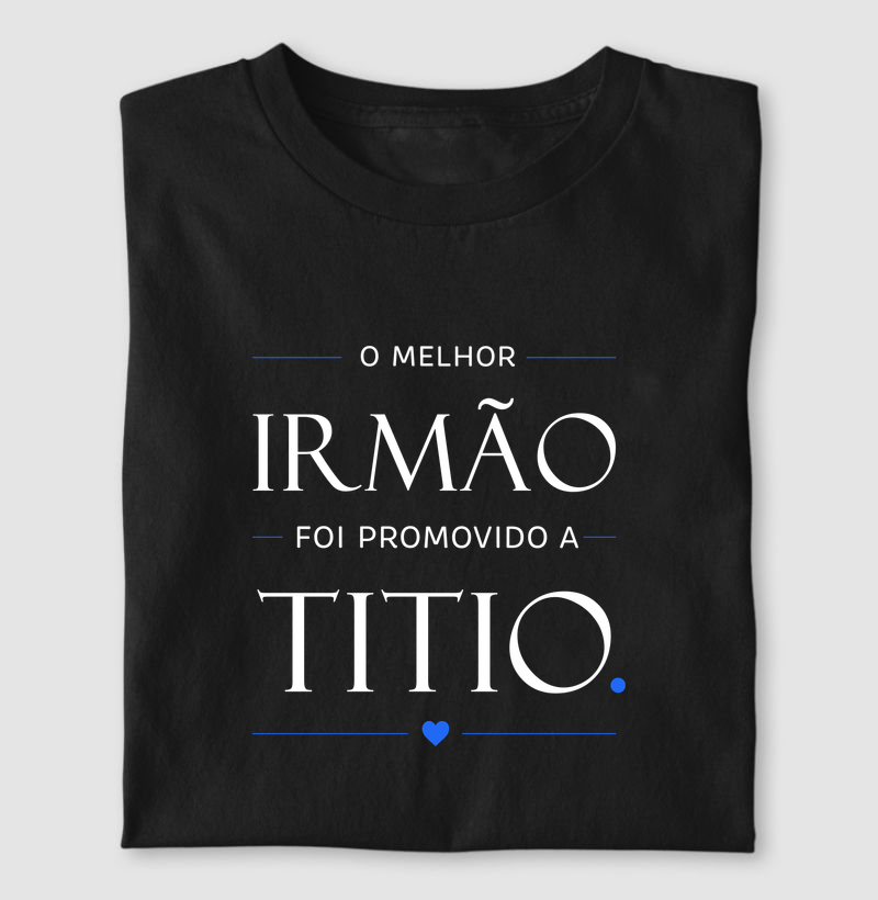 O melhor Irmão foi promovido a Titio