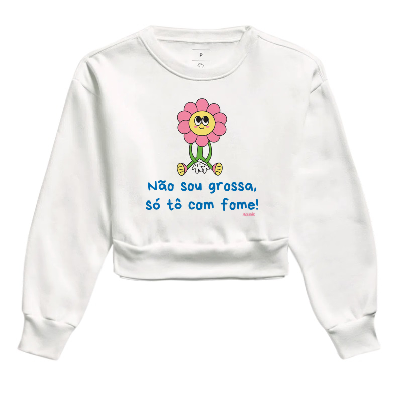 Não sou grossa, só tô com fome