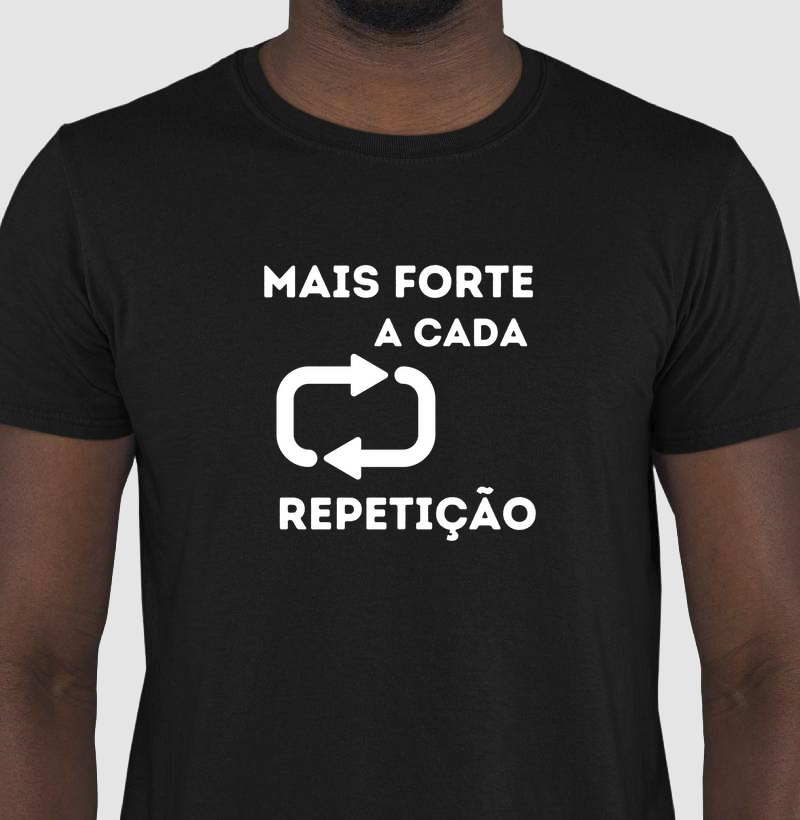 Mais forte a cada repetição