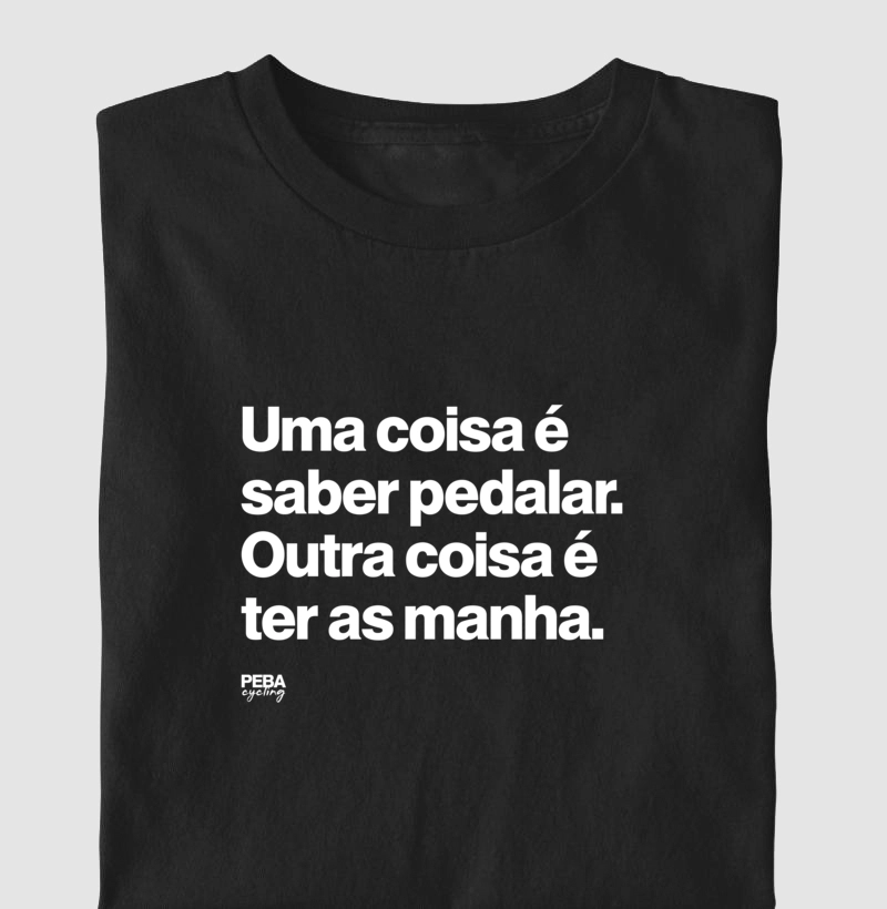 Uma coisa é saber pedalar. Outra coisa é ter as manha