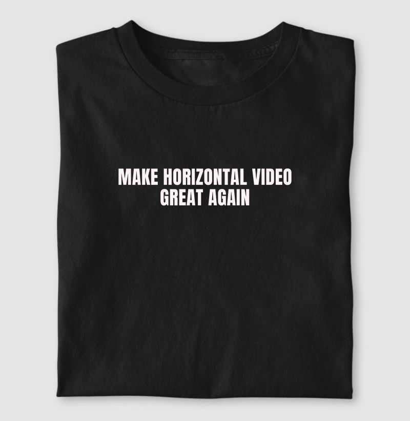 Make horizontal video great again