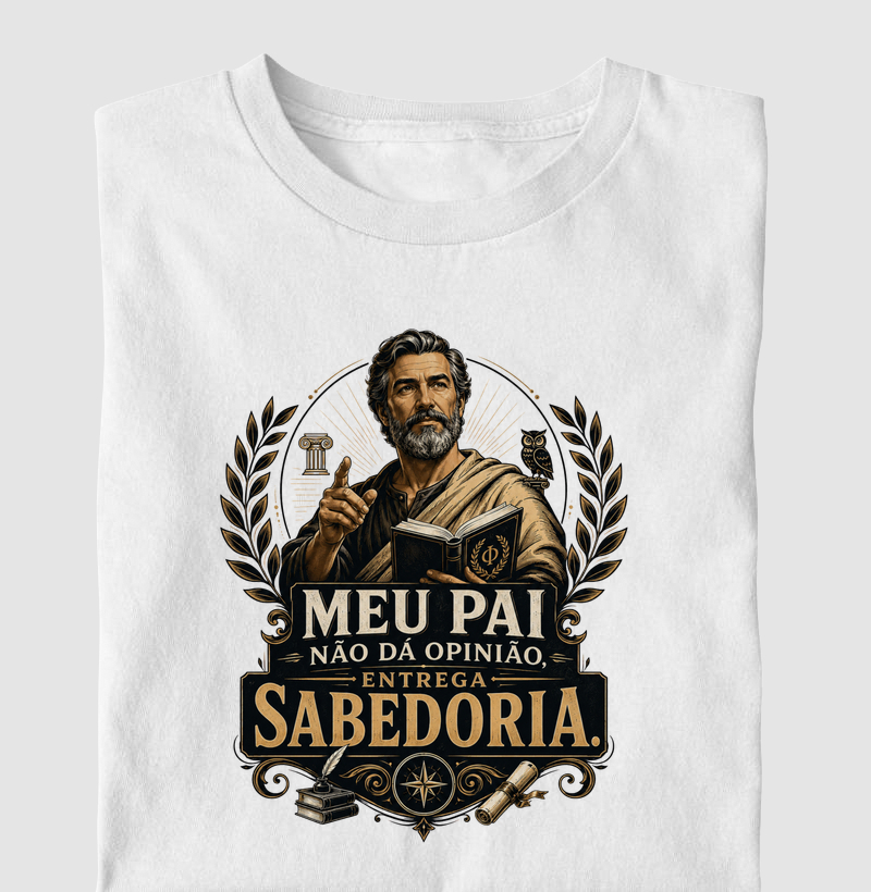 Meu Pai Não Dá Opinião, Entrega Sabedoria