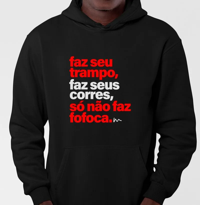 Moletom Faz Seus Corres