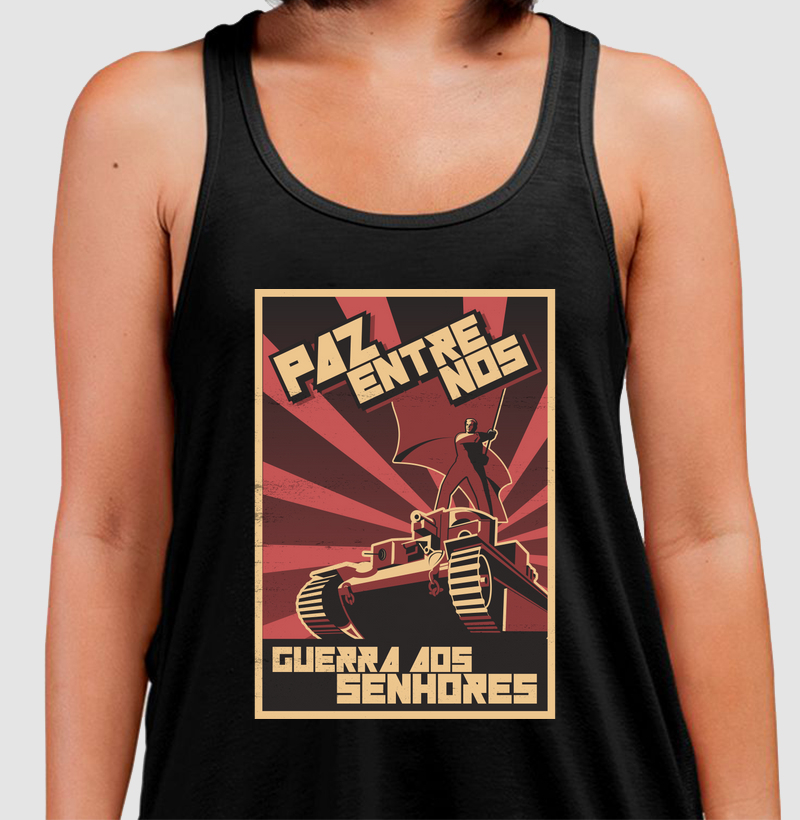 Paz entre nós. Guerra aos Senhores!